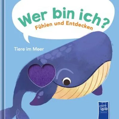 Image de Wer bin ich? Fühlen und Entdecken - Tiere im Meer