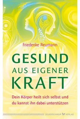 Obrázek produktu pro Gesundheitsratgeber für Selbstheilung mit natürlichen Ressourcen und Eigenverantwortung