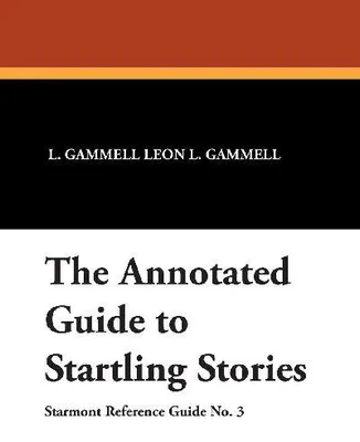 Produktbild von The Annotated Guide to Startling Stories
