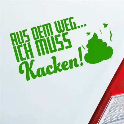 Produktbild von Auto Aufkleber Aus dem Weg... Ich muss Kacken! Shit 19,5x10 cm Hellgrün Sticker Heckscheibenaufkleber