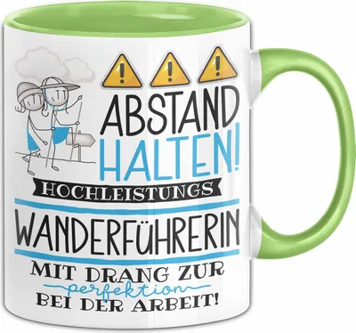 Produktbild von Wanderführerin Tasse Geschenk Lustig Abstand Halten Hochleistungs-Wanderführerin Mit Drang Zur Perfektion Bei Der Arbeit (Grün)