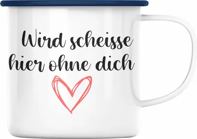 Produktbild von Trendation - Jobwechsel Emaille Tasse Geschenk Kollegin Kollege Lustig Abschiedsgeschenk Sprüche - Wird Scheisse Hier Ohne Dich (Blau)