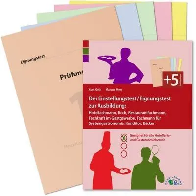 Immagine prodotto di Der Einstellungstest / Eignungstest zur Ausbildung: Hotelfachmann, Koch, Restaurantfachmann, Fachkraft im Gastgewerbe, Fachmann für Systemgastronomie, Konditor, Bäcker