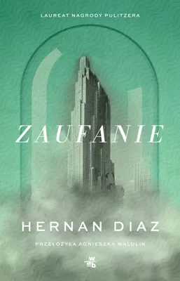 Obrázok produktu pre Hernan Diaz: Vertrauen – Hardcover Buch, 464 Seiten, 142x215 mm, Erscheinungsjahr 2025