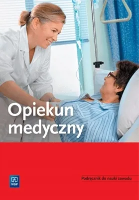 Zdjęcie produktu dla Opiekun medyczny. Podręcznik do nauki zawodu