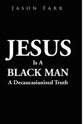 Produktbild von Jesus Is A Black Man