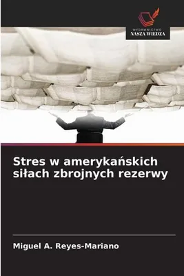 Produktbild von Stres w ameryka¿skich si¿ach zbrojnych rezerwy