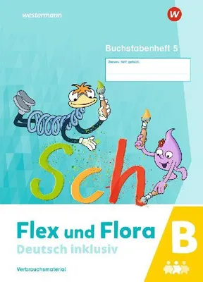 Produktbild von Flex und Flora - Deutsch inklusiv. Buchstabenheft 5 inklusiv (B)