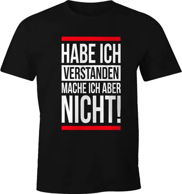 Produktbild von Herren T-Shirt Habe ich verstanden mache ich aber nicht Spruch Sprüche Quote Fun Fun-Shirt Moonworks® schwarz 3XL