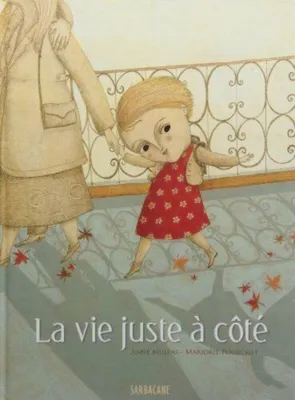 Image de La vie juste à côté