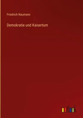 Produktbild von Demokratie und Kaisertum