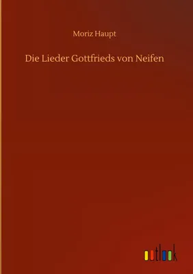 Produktbild von Die Lieder Gottfrieds von Neifen