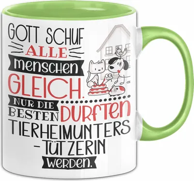 Produktbild von Tierheimunterstützerin Geschenk Becher Tasse Gott Schuf Alle Menschen Gleich Nur Die Besten Durfeten Tierheimunterstützerin Werden Geschenkidee Lustig (Grün)