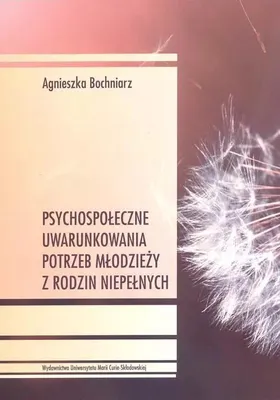 Immagine prodotto di Psychospołeczne uwarunkowania potrzeb młodzieży z rodzin niepełnych
