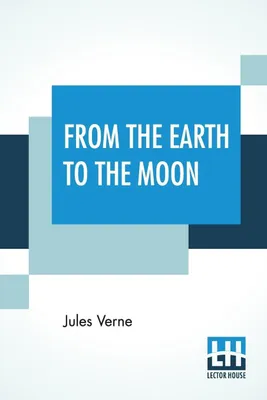 Produktbild von From The Earth To The Moon