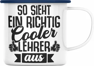 Produktbild von Trendation - So Sieht Ein Richtig Cooler Lehrer Aus Emaille Tasse Geschenk Abschied Abschiedsheschenk Lehrer Abi Abitur Spruch (Blau)