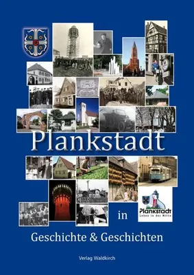 Image de Plankstadt in Geschichte und Geschichten