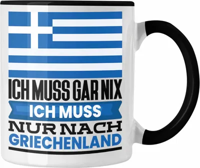 Produktbild von Trendation - Griechenland Tasse Geschenk für Griechen Geburtstag Urlaub Geschenkidee Ich Muss Gar Nix Ich Muss Nur Nach Griechenland (Schwarz)