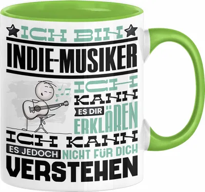 Produktbild von Indie-Musiker Geschenk Tasse Geschenkidee für Indie-Musiker Geburtstag Lustig Ich Bin Indie-Musiker Ich Kann Es Dir Erklären Aber Nicht Für Dich Verstehen (Grün)