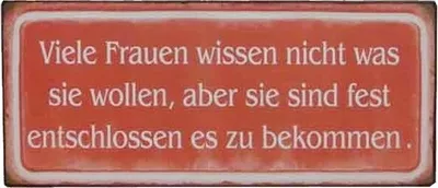 Produktbild von Blechschild - Frauen wissen nicht was sie wollen - Vintage Wandschild