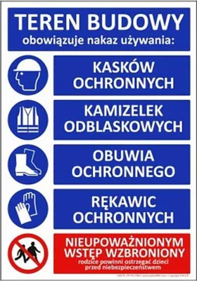 Zdjęcie produktu dla T005 PL - "Teren Budowy, obowiązuje nakaz używania:" na oznakowanym terenie, płyta wodoodporna 3mm, -20 do 90°C - 1000x700 mm.