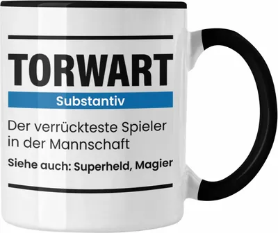 Produktbild von Trendation - Torwart Geschenk Tasse Lustiger Spruch Torhüter (Schwarz)