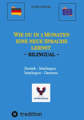 Produktbild von Wie du in 3 Monaten eine neue Sprache lernst - bilingual