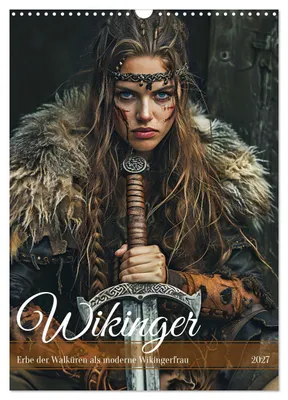 Produktbild von Wikinger - Erbe der Walküren als moderne Wikingerfrau (Wandkalender 2027 DIN A3 hoch), CALVENDO Monatskalender