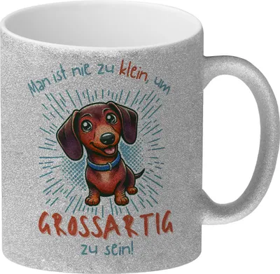 Produktbild von Dackel Glitzer-Kaffeebecher mit Spruch Nie zu klein für Großartigkeit