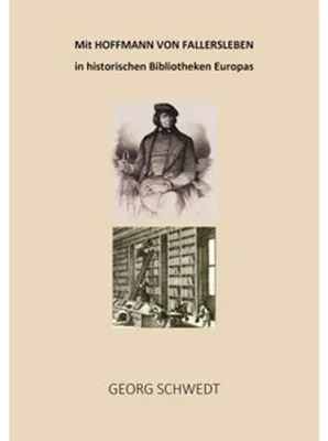 Obrázek produktu pro Mit Hoffmann von Fallersleben in historischen Bibliotheken Europas