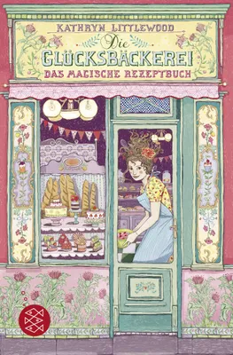 Produktbild von Die Glücksbäckerei 01 - Das magische Rezeptbuch