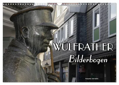 Produktbild von Wülfrather Bilderbogen 2027 (Wandkalender 2027 DIN A3 quer), CALVENDO Monatskalender