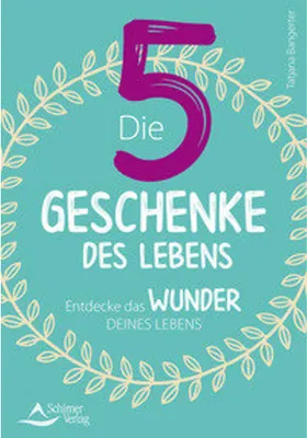 Image de Die fünf Geschenke des Lebens