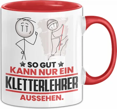 Produktbild von Kletterlehrer Geschenk Tasse So Gut Kann Nur Ein Kletterlehrer Aussehen Geschenkidee Kaffee-Becher (Rot)