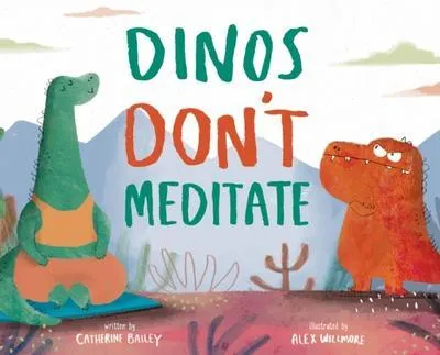 Image de Dinos Don't Meditate