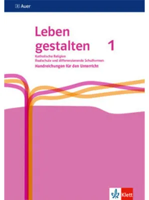 Produktbild von Leben gestalten 1. Handreichungen für den Unterricht Klasse 5/6. Ausgabe N Realschule und mittlere Schulformen