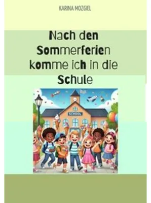 Produktbild von Nach den Sommerferien komme ich in die Schule