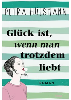 Obrázek produktu pro Glück ist, wenn man trotzdem liebt