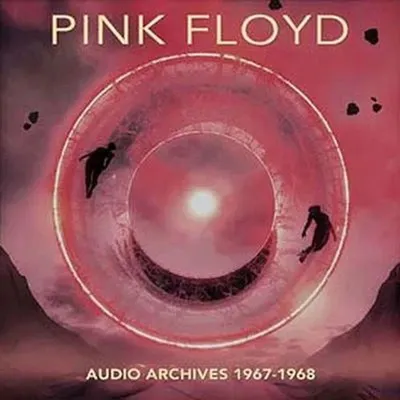 Produktbild von Pink Floyd: Audio Archives 1967 - 1968