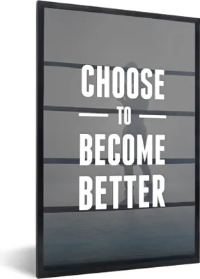 Produktbild von MuchoWow® MuchoWow® Gerahmtes Poster Entscheide dich, besser zu werden' - Zitate - Sport - Sprichwörter 60x90 cm - Poster mit zchwarzem Bilderrahmen - Kunst