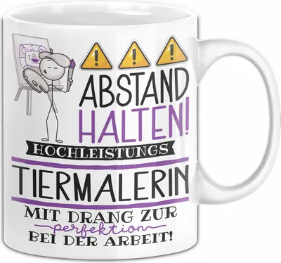 Produktbild von Tiermalerin Tasse Geschenk Lustig Abstand Halten Hochleistungs-Tiermalerin Mit Drang Zur Perfektion Bei Der Arbeit (Weiß)