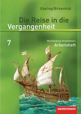 Produktbild von Die Reise in die Vergangenheit 7. Arbeitsheft. Mecklenburg-Vorpommern