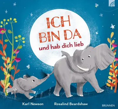 Produktbild von Ich bin da und hab dich lieb