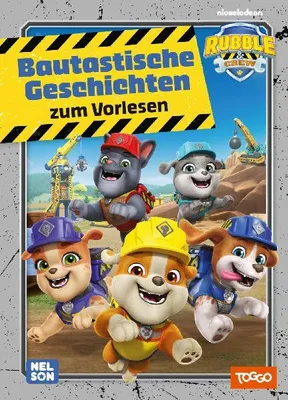 Produktbild von Rubble & Crew: Bautastische Geschichten zum Vorlesen