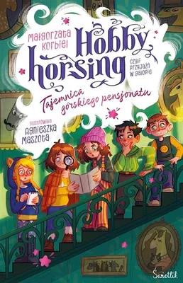 Image de Hobby horsing, ou l'amitié au galop, t. 4 - Małgorzata Korbiel, Agnieszka Maszota