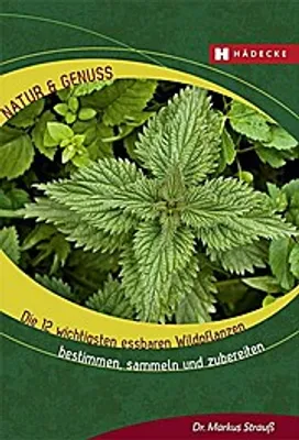 Produktbild von Die 12 wichtigsten essbaren Wildpflanzen