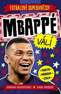 Zdjęcie produktu dla Fotbalové superhvězdy Mbappé - Fakta, příběhy, čísla