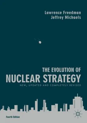 Immagine prodotto di The Evolution of Nuclear Strategy