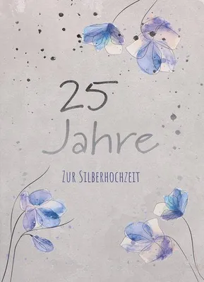 Produktbild von Glückwunschkarte zur Silberhochzeit 25 Jahre mit Folienprägung auf Naturpapier