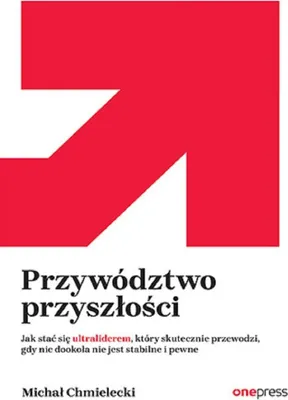 Produktbild von Przywództwo przyszłości. Jak stać się ultraliderem